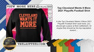 Top Cleveland Wants It More 2021 Playoffs Football Shirt