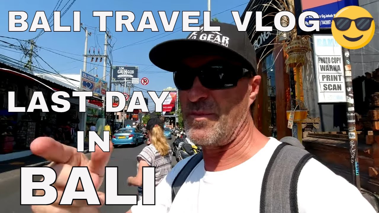 Bali Travel Vlog Day 8: Last day in Bali - YouTube