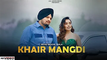 Khair Mangdi Sidhu Moose Wala | Prod By Lill Gross Music | New Punjabi Song 2023