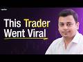 How a Screenshot Went Viral and Changed This Trader’s Life Ft. Shubham Jaiswal