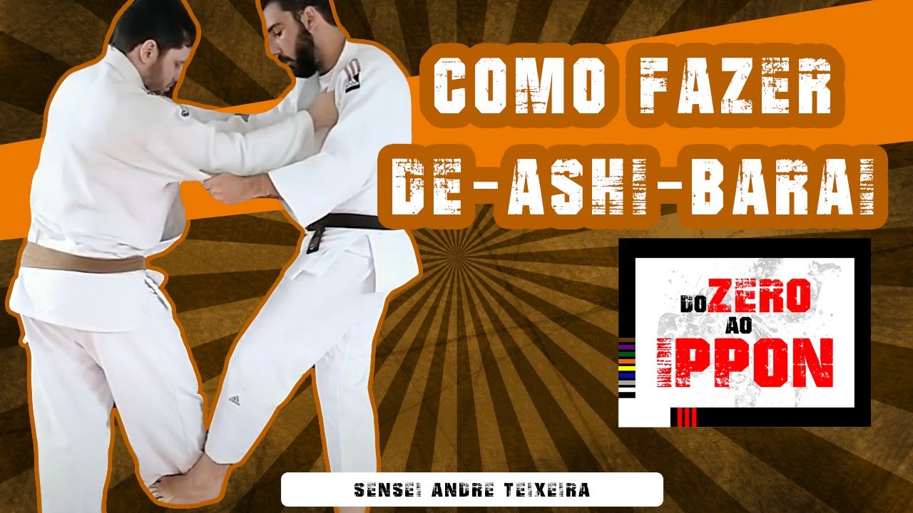 COMO FAZER DE-ASHI-BARAI  - PASSO-A-PASSO