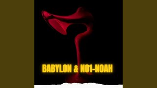 SLOW (feat. NO1-NOAH) - Babylon