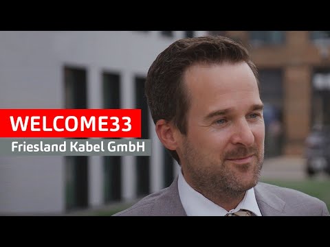 WelcomE33. Friesland Kabel GmbH.