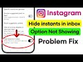 Fix Hide Instants in inbox option not showing in Instagram | Instagram Hide Instants in inbox Enable