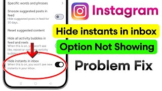Fix Hide Instants in inbox option not showing in Instagram | Instagram Hide Instants in inbox Enable