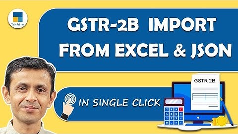 Excel to TallyPrime 2B Import & JSON to TallyPrime 2B Import in TallyPrime