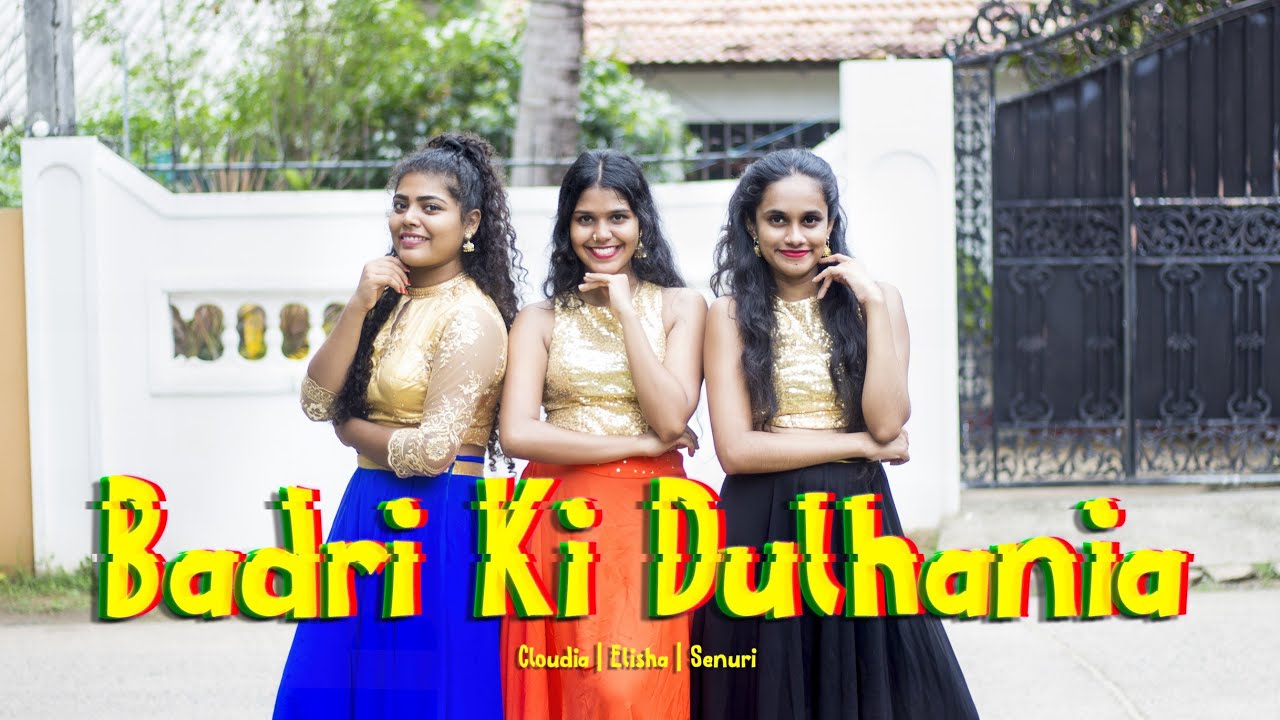 Badri Ki Dulhania Dance cover | Elisha Peiris, Senuri Pathirana & Cloudia Perera