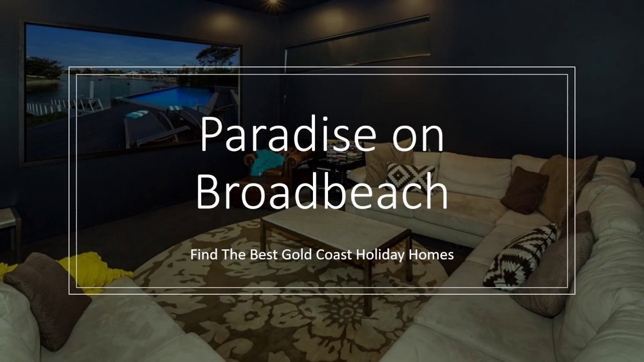 Paradise on Broadbeach - Gold Coast Luxury Holiday Homes
