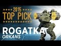 Rogatka orkans  war robots  top picks 2015