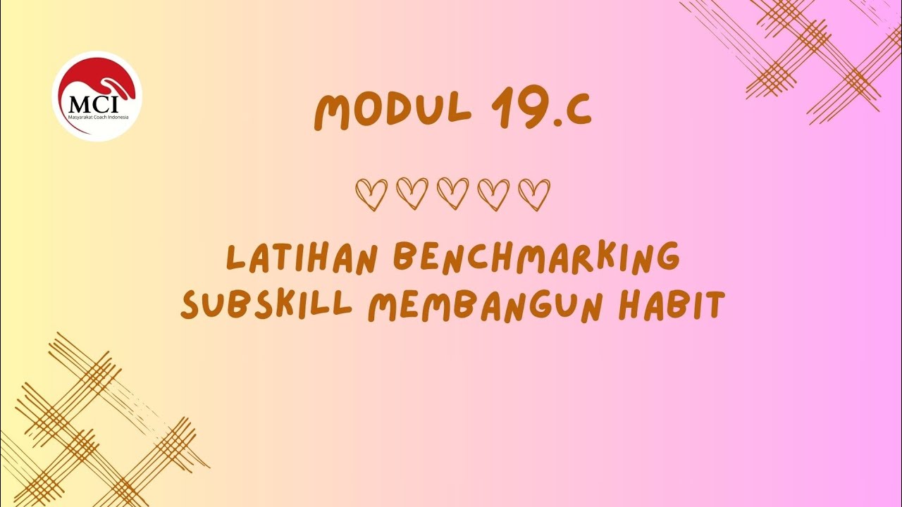 Modul 19.C : Latihan Benchmarking Subskill Membangun Habit