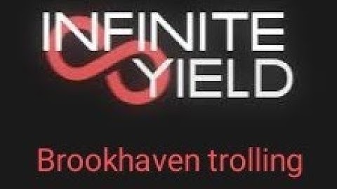 roblox Brookhaven trolling with infinity yield