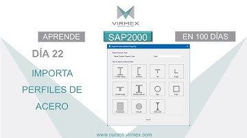 Importar perfiles de acero en SAP2000. Aprende SAP en 100 días. Día 22