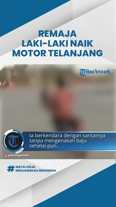 Viral Seorang Remaja Laki-laki Naik Motor Sambil Telanjang di Jalan Pantura Batang