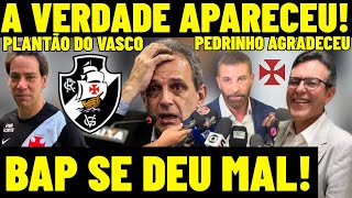 VASCO BREAKING NEWS! THE TRUTH HAS COME OUT! BAP IS IN TROUBLE! PEDRINHO SAID THANK YOU! BIG DAY ...