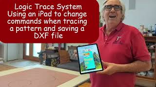 Logic Trace System Using an iPad to change commands when tracing a pattern and saving a DXF file