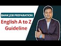 Bank Job Preparation: ইংরেজি প্রস্তুতির A to Z গাইডলাইন