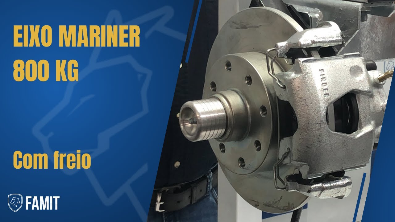 Conheça o EIXO MARINER com capacidade de 800 Kg COM FREIO, uma novidade FAMIT | FamitTV