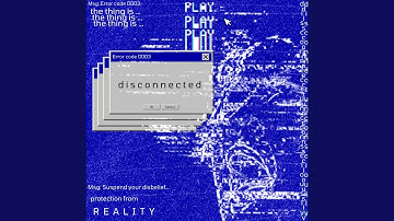 Disconnected