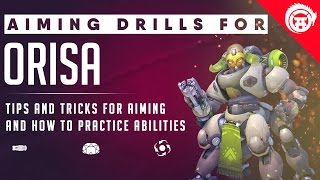 Overwatch Orisa Aim Tutorial Guide | How To Play Orisa Drills For Improvement OwDojo