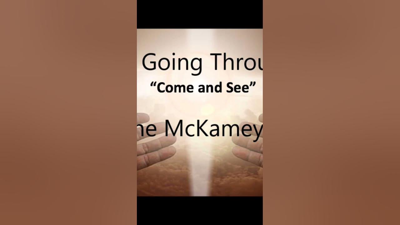 I'm Going Through. The McKameys