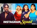 INSTAGRAM SQUAD (NEW MOVIE) - MAURICE SAM, SARIAN MARTIN MOVIE 2024 | Nigerian Love Movie