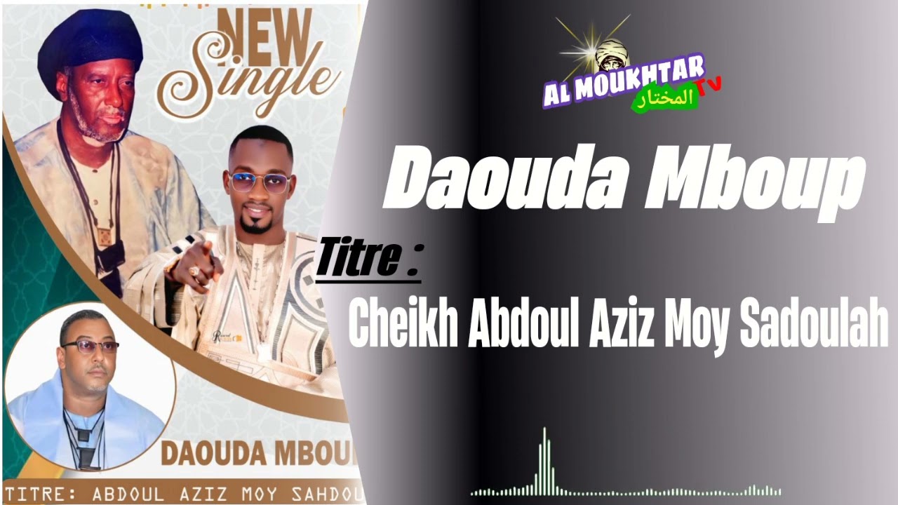 DAOUDA MBOUP TITRE : CHEIKH ABDOUL AZIZ MOY SADOULAH