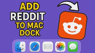 How To Add Reddit to the Dock on Mac (2025)