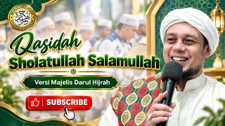 Qasidah Sholatullah Salamullah | #Live Majelis Darul Hijrah