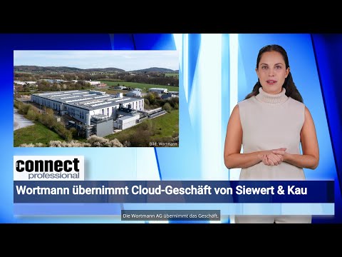 Wortmann übernimmt Cloud-Geschäft von Siewert & Kau – KW 20 - video from Connect Professional