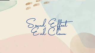 Sound Effect Evil Clown | Free Download