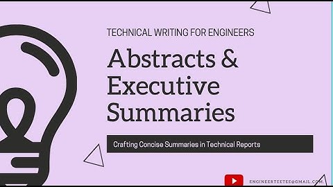 Technical Report Writing for Engineers: Abstracts & Executive Summary|| Clear & Concise examples