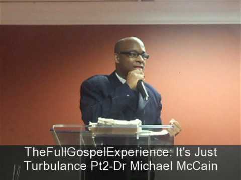 TheFullGospelExp...  Just Turbulence Pt2-Dr Michael