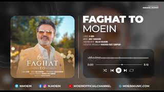 Moein  Faghat To Audio