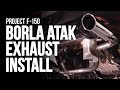 2015 – 2020 F150 Exhaust Install: Installing a Borla ATAK Exhaust System on 2015 or Newer Ford F150