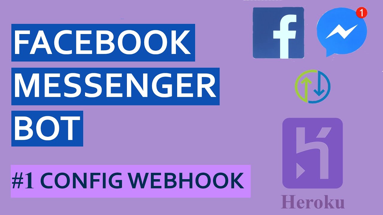  New  Facebook Messenger 봇-# 1 Config Webhook | 완전 초보자를위한 챗봇 튜토리얼 최신 2021
