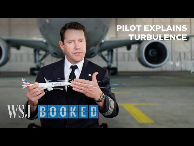 Pilot Explains the Science of Turbulence | WSJ Booked class=