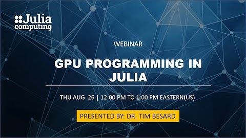 GPU Programming In Julia