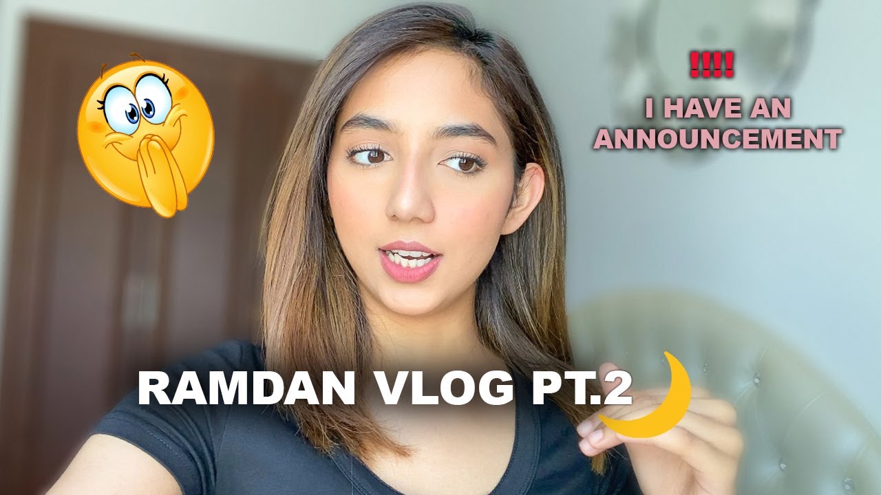 I HAVE AN ANNOUNCEMENT!! | Ramadan Vlog Pt.2