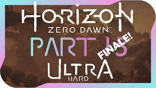 Horizon Zero Dawn: Ultra Hard Walkthrough - THE FINALE (Part 15)