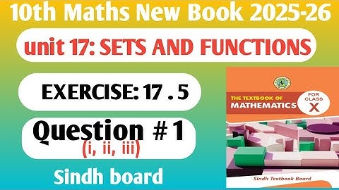 Class 10th Unit 17 Sets and Functions exercise 17.5 Q1 | Sindh board | 