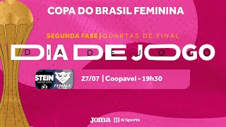 Copa do Brasil Feminina 2023 - Stein Cascavel x Female Unochapecó - 2ª Fase - Jogo Volta - Ao vivo