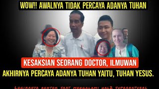 🔴 WOW‼️SEORANG DOCTOR LULUS ITB AWALNYA TIDAK PERCAYA ADANYA TUHAN AKHIR PERCAYA TUHAN, TUHAN YESUS.