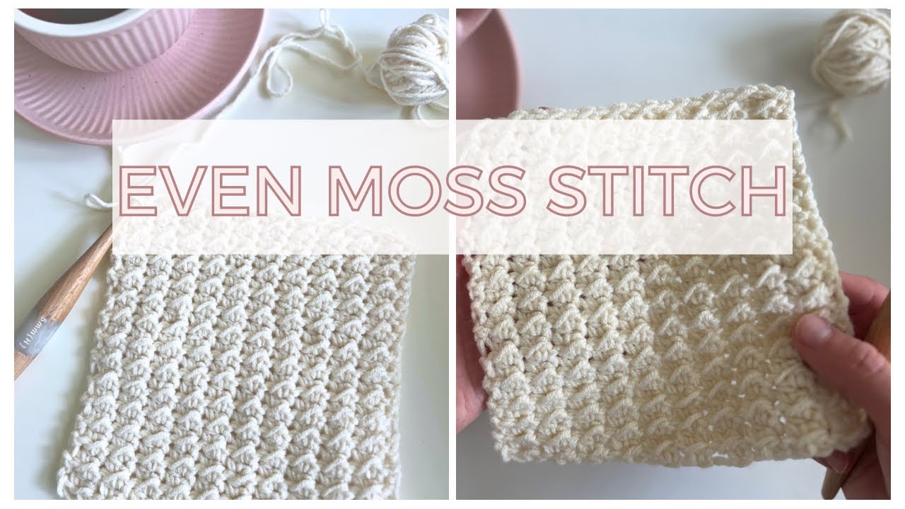 How To Crochet the Even Moss Stitch – Mama In A Stitch