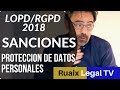 Ley de Proteccion de Datos | LOPD | RGPD | SANCIONES MULTAS Nueva LOPD | Proteccion de Datos | AEPD