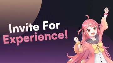 How To Gain Experience Through Invites