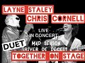 River of Deceit duet w: Chris Cornell and Layne Staley