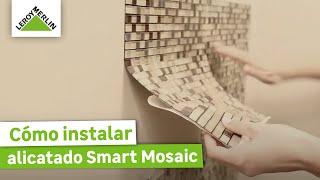 Cómo instalar alicatado Smart Mosaic | Guía paso a paso | LEROY MERLIN