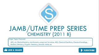 JAMB/UTME CHEMISTRY 2011 Past Questions and Solutions