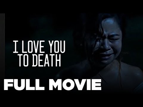 I LOVE YOU TO DEATH: Enchong Dee, Kiray Celis, Janice de Belen & Albert Sumaya Jr. | Full Movie