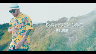 Kuluku - Danger Boe Official Music Video